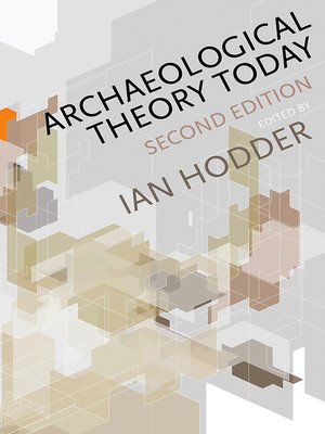cover image of Archaeological Theory Today